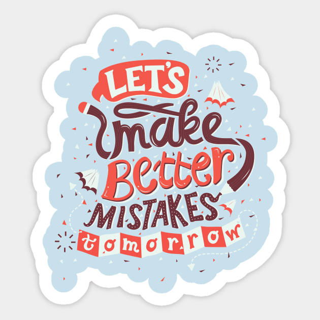 Better Mistakes Sticker by risarodil